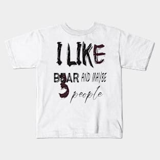 like Bear and maybe 3 people Kids T-Shirt